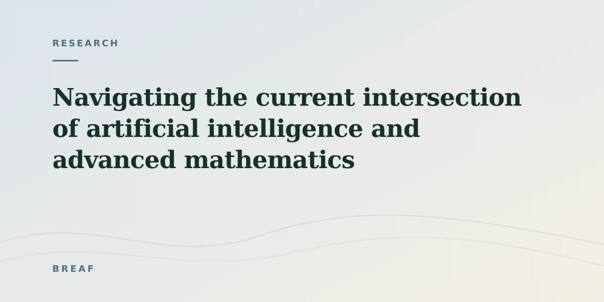 Navigating the current intersection of artificial intelligence and advanced mathematics
